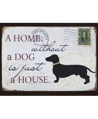 A home without a dog - метална табела 20х30см A home without a dog - метална табела 20х30см