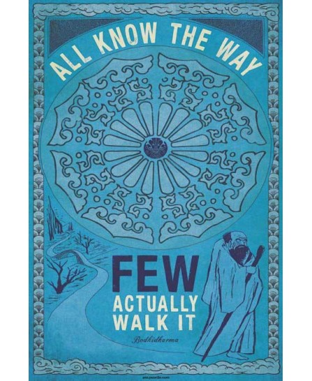 All know the way - Bodhidharma